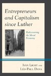 Entrepreneurs and Capitalism since Luther