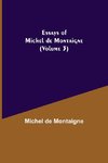 Essays Of Michel De Montaigne (Volume 3)