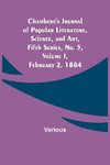 Chambers'S Journal Of Popular Literature, Science, And Art, Fifth Series, No. 5, Volume I, February 2, 1884