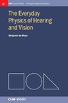 The Everyday Physics of Hearing and Vision