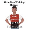 Little Man with a Big Dream