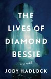 Lives of Diamond Bessie