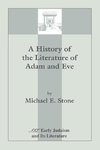 A History of the Literature of Adam and Eve