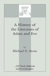 A History of the Literature of Adam and Eve