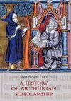 History of Arthurian Scholarship