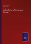 An Introduction to Pharmaceutical Chemistry