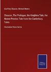 Chaucer, The Prologue, the Knightes Tale, the Nonne Prestes Tale from the Canterbury Tales