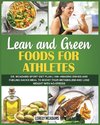 Lean and Green Foods for Athletes | Dr. McAdams Sport Diet Plan