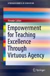 Empowerment for Teaching Excellence Through Virtuous Agency