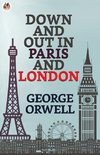 Down and Out in Paris and London
