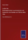 Lexikon der Schleswig-Holstein-Lauenburgischen und Eutinischen Schriftsteller von 1829 bis Mitte 1866