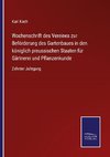 Wochenschrift des Vereines zur Beförderung des Gartenbaues in den königlich preussischen Staaten für Gärtnerei und Pflanzenkunde