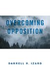 Overcoming Opposition