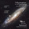 The Formation of Our Universe