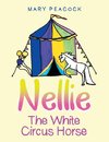 Nellie the White Circus Horse