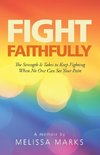 Fight Faithfully