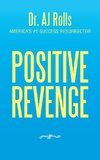 Positive Revenge
