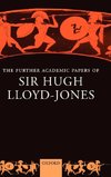 The Further Academic Papers of Sir Hugh Lloyd-Jones