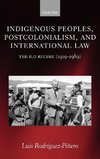 Indigenous Peoples, Postcolonialism, and International Law