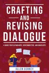 Crafting and Revising Dialogue