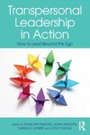 Transpersonal Leadership in Action