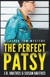The Perfect Patsy