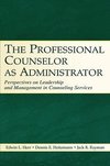 The Professional Counselor as Administrator