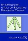 An Introduction to Auditory Processing Disorders in Children