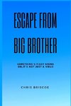 Escape Big Brother