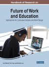 Handbook of Research on Future of Work and Education