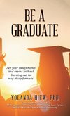 Be a Graduate