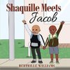 Shaquille Meets Jacob