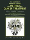 The Narrate of Innovation Theories and Methods of Cancer Treatment Volume 1