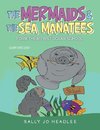 The Mermaids & the Sea Manatees