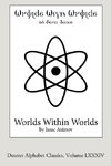 Worlds Within Worlds (Deseret Alphabet edition)