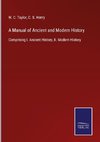 A Manual of Ancient and Modern History