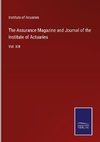 The Assurance Magazine and Journal of the Institute of Actuaries
