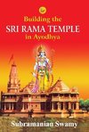 Building the Sri Rama Temple in Ayodhya
