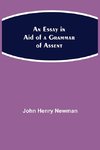 An Essay In Aid Of A Grammar Of Assent