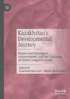 Kazakhstan's Developmental Journey