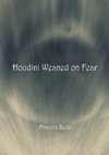 Houdini Weaned on Fear - poems