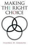 Making the Right Choice