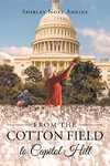 From the Cotton Field to Capitol Hill