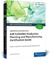 SAP S/4hana Production Planning and Manufacturing Certification Guide