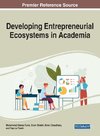 Developing Entrepreneurial Ecosystems in Academia