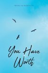 You Have Worth