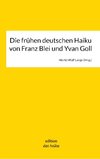 Die frühen deutschen Haikus von Franz Blei und Yvan Goll