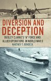 Diversion and Deception