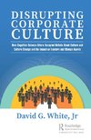 Disrupting Corporate Culture