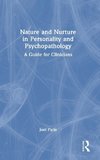 Nature and Nurture in Personality and Psychopathology
